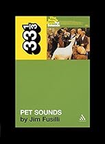 The Beach Boys' Pet Sounds (33 1/3)