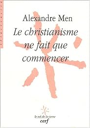 Le  christianisme ne fait que commencer