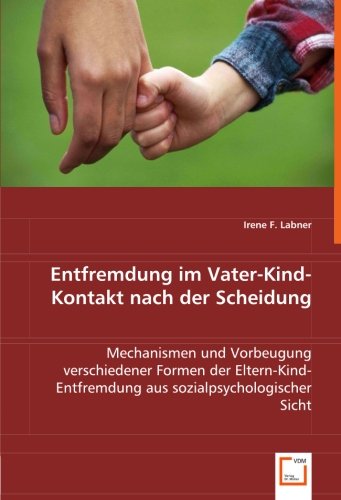 Entfremdung vaterkind Entfremdung vaterkind