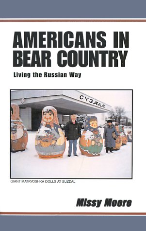 Americans in Bear Country - Living the Russian Way