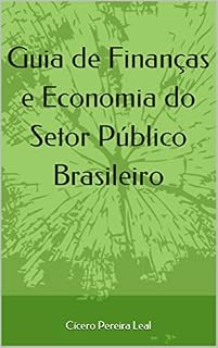 Livro Guia de Finanças e Economia do Setor Público Brasileira