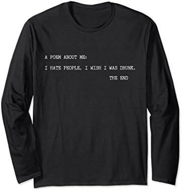 Unisex Funny Hate People &amp; Wish I Was Drunk Poem Sarcastic Shirt Small Black