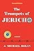 The Trumpets of Jericho: a novel by 