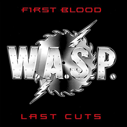 Album art for First Blood, Last Cuts by W.A.S.P.