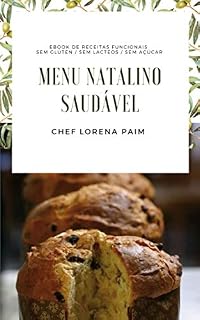Livro MENU NATALINO SAUDÁVEL: Transformando as clássicas receitas natalinas em preparações saudáveis e funcionais!