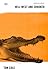 Hell West and Crooked: A Living Legend, a Real-life Crocodile Dundee (A&R Classics) by 