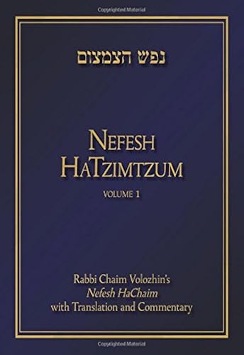 Download Nefesh Hatzimtzum: Rabbi Chaim Volozhin's Nefesh Hachaim with Translation and Commentary PDF