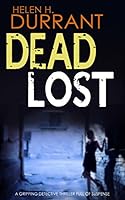 DEAD LOST a gripping detective thriller full of suspense