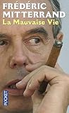 La Mauvaise Vie (French Edition) by 