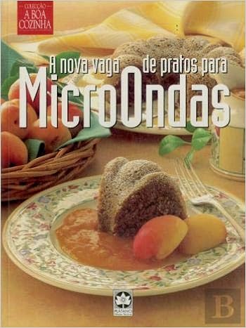 A Nova Vaga de Pratos para MicroOndas (Portuguese Edition ...