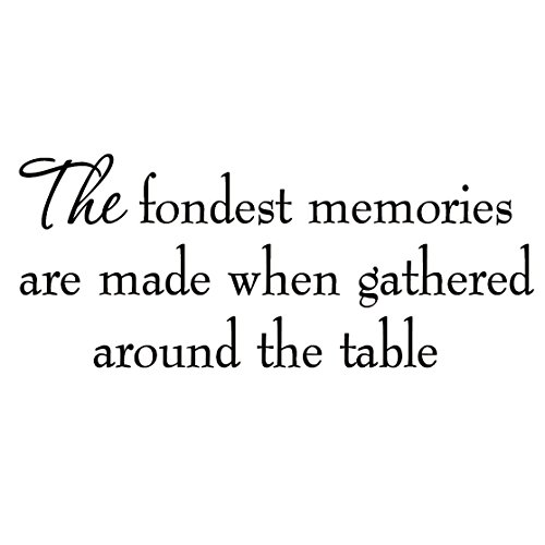 VWAQ The Fondest Memories Are Made When Gathered Around the Table Kitchen Decal Wall Quotes Stickers Sayings Decorations Family Wall Decals - Thumbnail 2