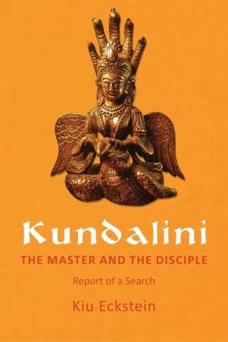 Kundalini, the Master and the Disciple: Report of a Search