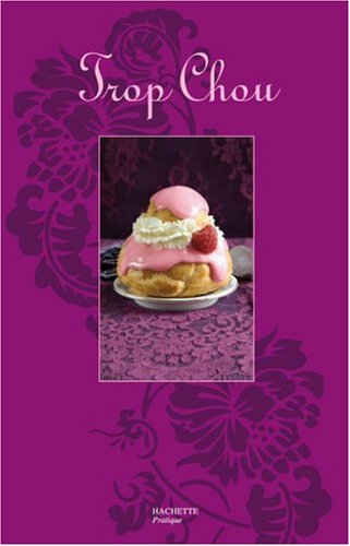 Trop Chou (French Edition) by COLLECTIF