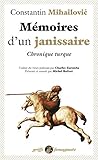 Mémoires d'un janissaire : Chronique turque by 