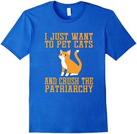 Mens Funny Pet Cats and Crush The Patriarchy T-shirt Feminist 2XL Royal Blue