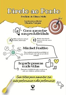 Livro Direto Ao Ponto: Guia Tático para aumentar sua auto performance e alta performance