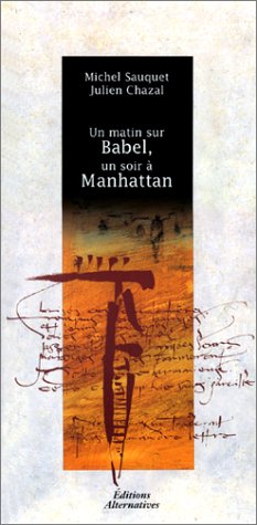 Un  matin sur Babel, un soir à Manhattan