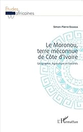 Le  Moronou, terre méconnue de Côte d'Ivoire