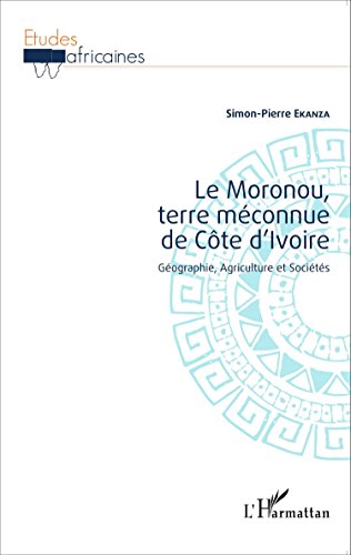 Le  Moronou, terre méconnue de Côte d'Ivoire
