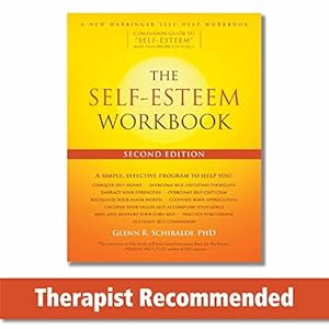 The Self-Esteem Workbook (A New Harbinger Self-Help Workbook)