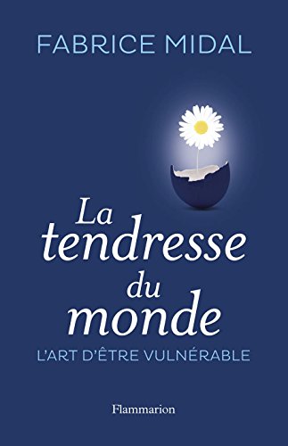 La  tendresse du monde