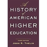 A History of American Higher Education