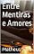 Livro Entre Mentiras e Amores