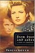 From Dust and Ashes: A Story of Liberation (The Liberator Series, Book 4)