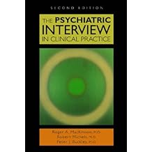 The Psychiatric Interview in Clinical Practice, Second Edition