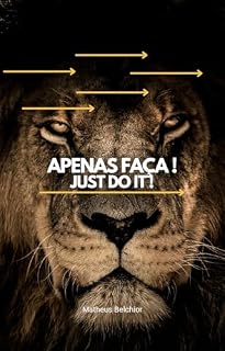 Livro Apenas faça !: Você pode e deve ir mais adiante !