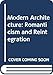 Modern Architecture: Romanticism and Reintegration by 