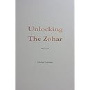 Unlocking the Zohar - Kindle edition by Michael Laitman, Oren Levi ...