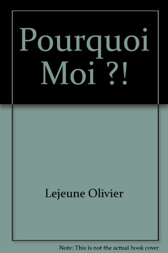 Pourquoi moi ?