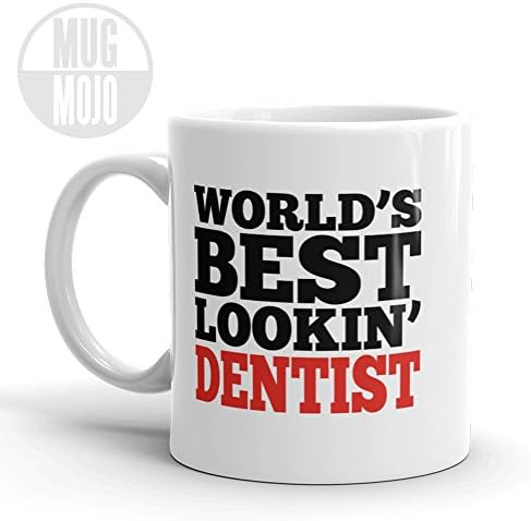 Funny Dentist Mug - World's Best Looking Dentist - Job Related Gift - Imprint America