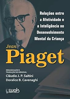 Livro Relações entre a afetividade e a inteligência no desenvolvimento mental da criança
