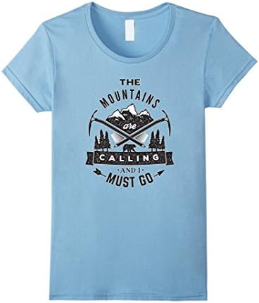 Women's The Mountains Are Calling And I Must Go T shirt Small Baby Blue