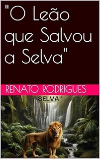 Livro "O Leão que Salvou a Selva"
