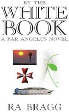 by the White Book: a Far Angelus Novel