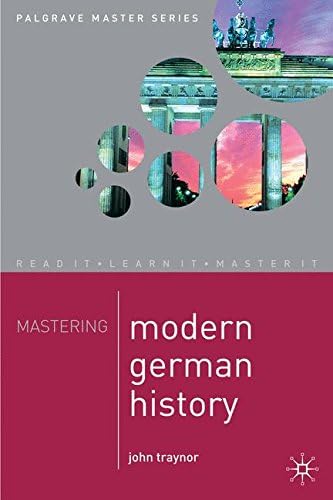 Mastering Modern German History 1864-1990 (Macmillan Master Series, 23)
