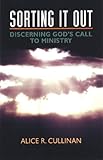 Sorting It Out: Discerning God's Call to Ministry