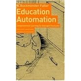 Education Automation: Comprehensive Learning for Emergent Humanity