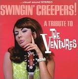 Swingin' Creepers: A Tribute to The Ventures
