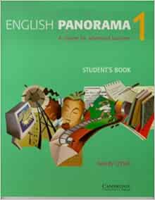 English Panorama 1 Student S Book A Course For Advanced Learners O Dell Felicity 9780521476874 Amazon Com Books