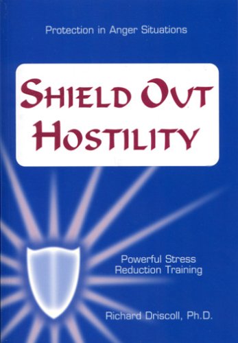 Shield Out Hostility [includes training CD]