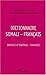 Dictionnaire somali-français (Somali Edition) by