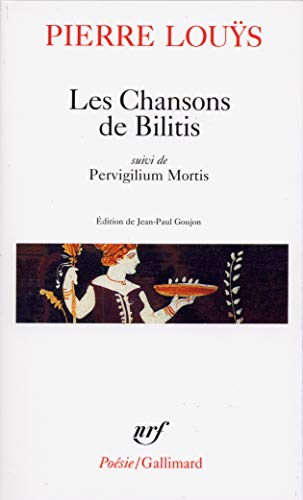 Chansons de Bilitis (Poesie/Gallimard) (English and French Edition) by Pierre Louys