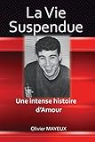 La Vie Suspendue (French Edition) by 