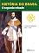 Livro História do Brasil - Livro II - O Segundo Reinado A Guerra Do Paraguai (1864 – 1870)