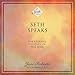 Seth Speaks: The Eternal Validity of the Soul: A Seth Book by