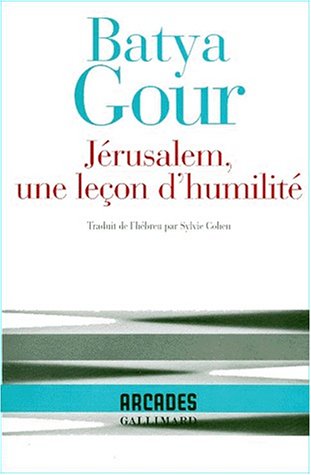 Jérusalem, une leçon d'humilité